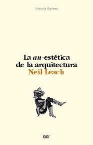 AN ESTETICA DE LA ARQUITECTURA LA | 9788425218200 | LEACH, NEIL