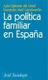 POLITICA FAMILIAR EN ESPAÑA, LA | 9788434416994 | DDAA