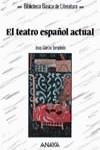 TEATRO ESPAÑOL ACTUAL, EL | 9788420743424 | GARCIA TEMPLADO, JOSE