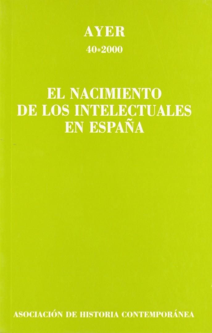 NACIMIENTO DE LOS INTELECTUALES EN ESPAÑA EL | 9788495379221