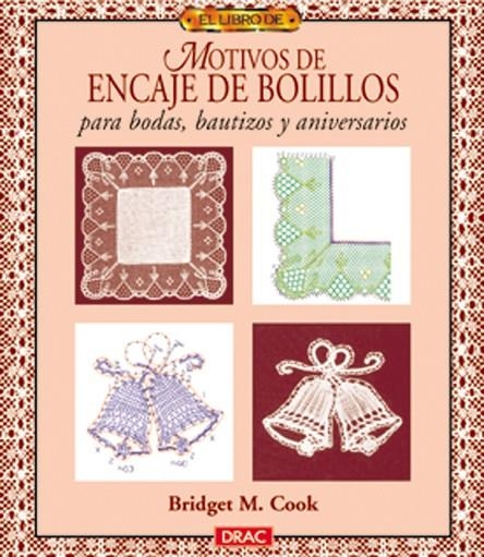 ENCAJE DE BOLILLOS BODAS BAUTIZOS ANIVERSARIOS | 9788488893901 | COOK, BRIDGET