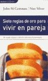 SIETE REGLAS DE ORO PARA VIVIR EN PAREJA | 9788484505464 | GOTTMAN/SILVER