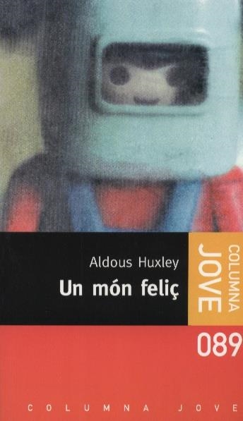 MON FELIÇ, UN -JOVE- NOVA EDICIO | 9788466400398 | HUXLEY, ALDOUS