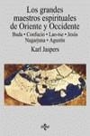 GRANDES MAESTROS ESPIRITUALES DE ORIENTE Y OCCIDENTE, LOS | 9788430936342 | JASPERS, KARL
