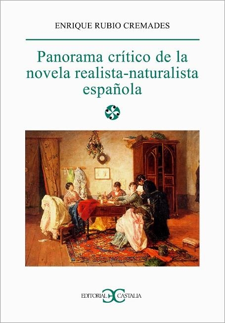 PANORAMA CRITICO DE LA NOVELA REALISTA NATURALISTA ESPAÑOLA | 9788470398698 | RUBIO, ENRIQUE