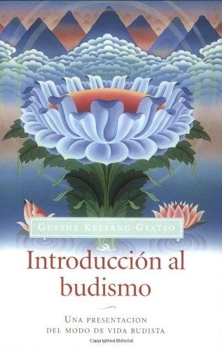 INTRODUCCION AL BUDISMO | 9788492094363 | KELSANG, GUESHE