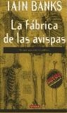 FABRICA DE LAS AVISPAS LA | 9788425399718 | BANKS, IAIN