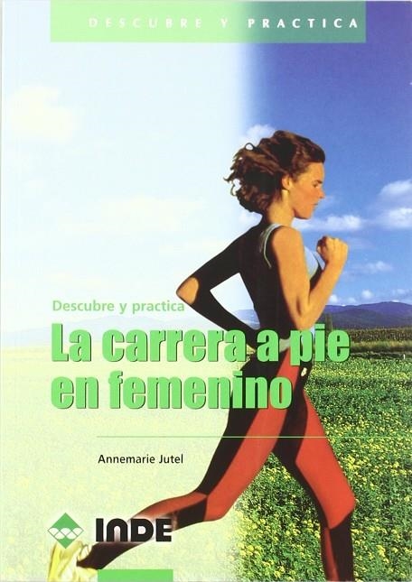 CARRERA A PIE EN FEMENINO LA | 9788495114266 | JUTEL, ANNEMARIE