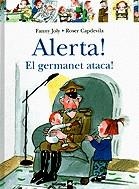 ALERTA EL GERMANET ATACA | 9788424626525 | JOLY, FANNY / CAPDEVILA, ROSER