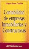 CONTABILIDAD DE EMPRESAS INMOBILIARIAS Y CONSTRUCTORAS | 9788480886178 | GARCIA CASTELLVI, ANTONIO