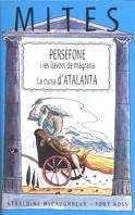 PERSEFONE I LES LLAVORS DE MAGRANA LA CURSA D´ATALANTA | 9788466101790 | ROSS, TONY