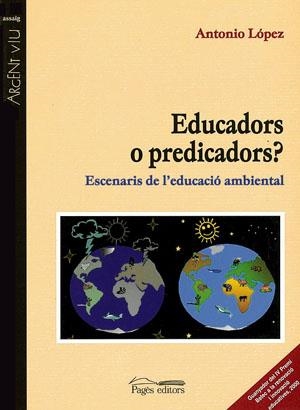 EDUCADORS O PREDICADORS | 9788479357986 | LOPEZ, ANTONIO