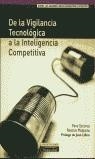 DE LA VIGILANCIA TECNOLOGICA A LA INTELIGENCIA COMPETITIVA | 9788420530574 | AADD