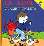 XUPI VA AMB BICICLETA   EN | 9788424603601 | COURTIN, THIERRY