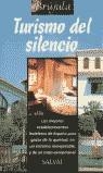 TURISMO DEL SILENCIO | 9788434507500 | BALASCH I BLANCH, ENRIC/RUIZ ARRANZ, YOLANDA