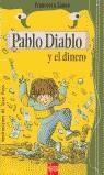 PABLO DIABLO Y EL DINERO | 9788434877740 | SIMON, FRANCESCA / ROSS, TONY