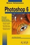 PHOTOSHOP 6 MANUAL IMPRESCINDIBLE | 9788441511132 | DELGADO, JOSE MARIA