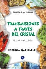 TRANSMISIONES A TRAVES DEL CRISTAL 3 | 9788488066091 | RAPHAELL, KATRINA