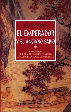 EMPERADOR Y EL ANCIANO SABIO  EL | 9788477208211 | CHANG, FUN