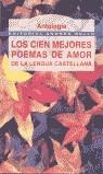 CIEN MEJORES POEMAS DE AMOR DE LA LENGUA CASTELLANA   LOS | 9788495407337 | AAVV