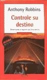 CONTROLE SU DESTINO | 9788439707240 | ROBBINS, ANTHONY