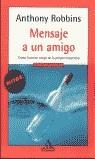 MENSAJE A UN AMIGO | 9788439706953 | ROBBINS, ANTHONY