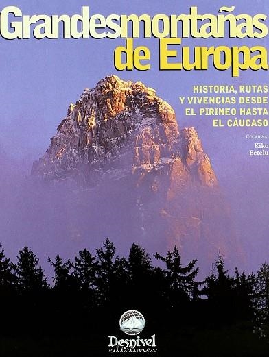 GRANDES MONTANYAS DE EUROPA | 9788489969933 | BETELU, KIKO