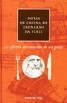 NOTAS DE COCINA DE LEONARDO DA VINCI | 9788478808335 | ROUTH, SHELAGH / ROUTH, JONATHAN