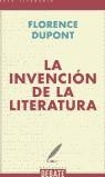 INVENCION DE LA LITERATURA LA | 9788483063972 | DUPONT, FLORENCE