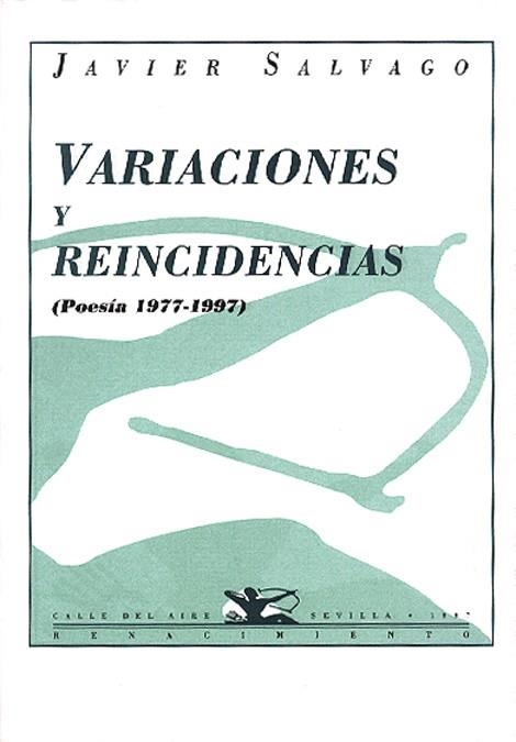 VARIACIONES Y REINCIDENCIAS | 9788489371033 | SALVAGO CALDERON, JAVIER