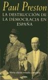 DESTRUCCION DE LA DEMOCRACIA EN ESPAÑA LA | 9788425335990 | PRESTON, PAUL