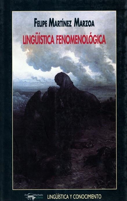 LINGUISTICA FENOMELOGICA | 9788477748816 | MARTINEZ, FELIPE