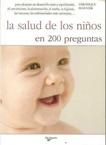 SALUD DE LOS NIÑOS EN 200 PREGUNTAS LA | 9788431526580 | PLOUVIER, VERONIQUE