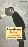 POR EL OJO DE LA CERRADURA UNA CRONICA VOYEUR DE LA SOCIEDAD | 9788484601241 | POSADAS, CARMEN