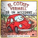 COTXET VERMELL TE UN ACCIDENT EL | 9788424660918 | PRICE/AUGARDE