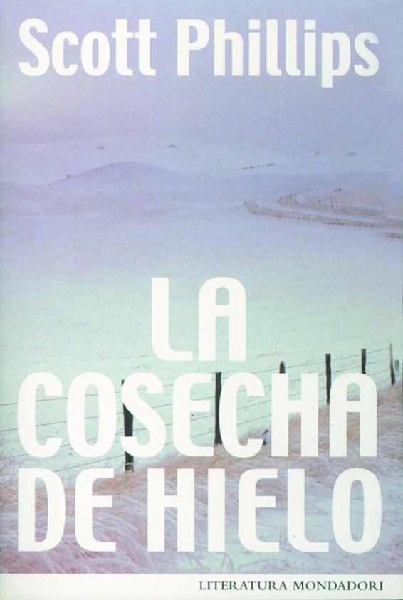 COSECHA DE HIELO LA | 9788439707349 | PHILLIPS, SCOTT