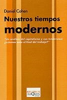 NUESTROS TIEMPOS MODERNOS | 9788483107478 | COHEN, DANIEL