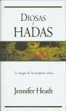 DIOSAS Y HADAS | 9788466601870 | HEATH, JENNIFER