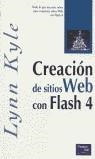 CREACION DE SITIOS WEB CON FLASH 4 | 9788483222720 | KYLE, LYNN