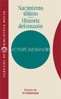 NACIMIENTO ULTIMO  HISTORIA DEL CORAZON | 9788470308406 | ALEIXANDRE, VICENTE