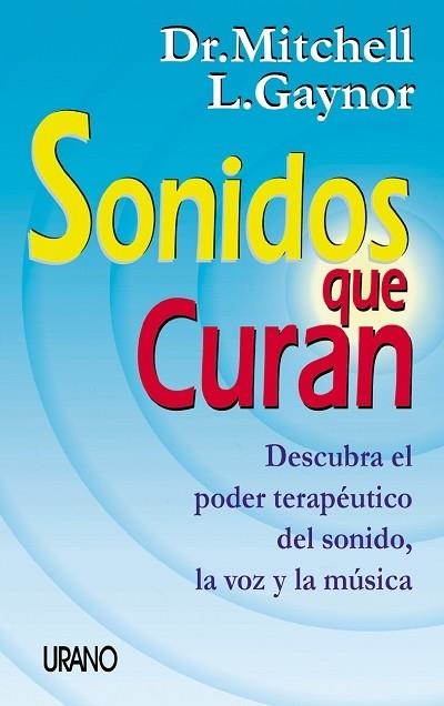 SONIDOS QUE CURAN | 9788479533779 | GAYNOR, MITCHELL