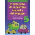 DESARROLLO DE LA DESTREZA MANUAL Y DEL LENGUAJE 5 AÑOS | 9788432994821 | ANTON/GARCIA