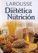 LAROUSSE DE LA DIETETICA Y LA NUTRICION | 9788480165136 | AAVV