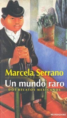 MUNDO RARO UN | 9789700512792 | SERRANO, MARCELA