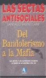 SECTAS ANTISOCIALES LAS DEL BANDOLERISMO A LA MAFIA | 9788495218407 | VALENTI, SANTIAGO