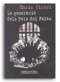 GENERACIO DELS FETS DEL PALAU LA | 9788486441395 | CIRICI, ENRIC