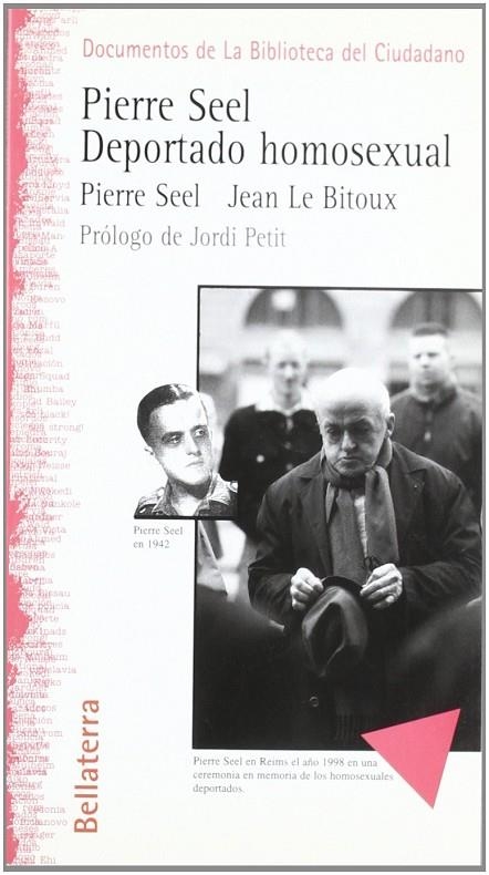 PIERRE SEEL DEPORTADO HOMOSEXUAL | 9788472901674 | SEEL/LE BITOUX