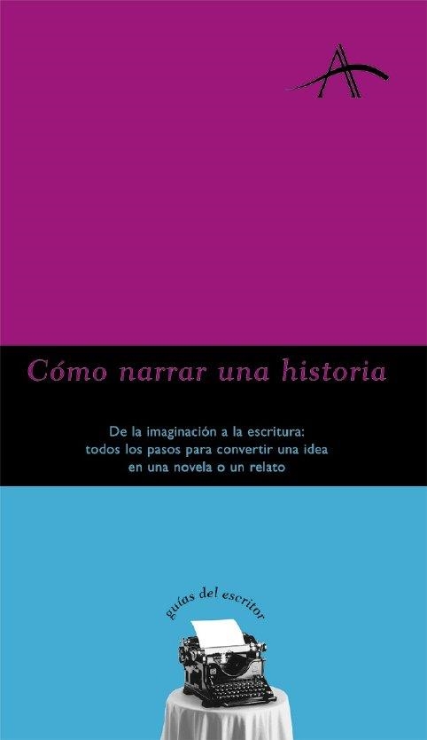 COMO NARRAR UNA HISTORIA | 9788484281047 | VARIOS